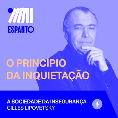 EP2 - A Sociedade da insegurança EP2 - A Sociedade da insegurança