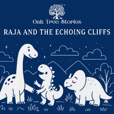 Raja and The Echoing Cliffs Raja and The Echoing Cliffs