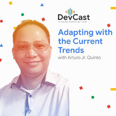 Episode 8: Adapting with the Current Trends