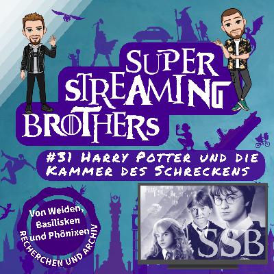 #31 Harry Potter und die Kammer des Schreckens | Von Weiden, Basilisken und Phönixen