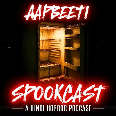 Ep 59 - AAPBEETI 15 by SPOOKCAST - 3 REAL HORROR STORIES | Real Stories | Sachi Ghatana | Ep 59 - AAPBEETI 15 by SPOOKCAST - 3 REAL HORROR STORIES | Real Stories | Sachi Ghatana |