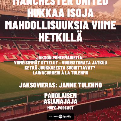 Manchester United hukkaa isoja mahdollisuuksia viime hetkillä - vieraana Janne Tulehmo Manchester United hukkaa isoja mahdollisuuksia viime hetkillä - vieraana Janne Tulehmo
