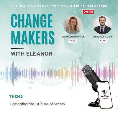 Changing the Culture of Safety | Christian Harris