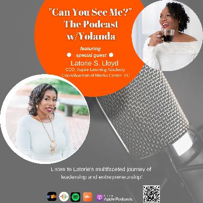 Interview w/Latorie S. Lloyd, Entrepreneur & Council Woman of Monks Corner, SC Interview w/Latorie S. Lloyd, Entrepreneur & Council Woman of Monks Corner, SC