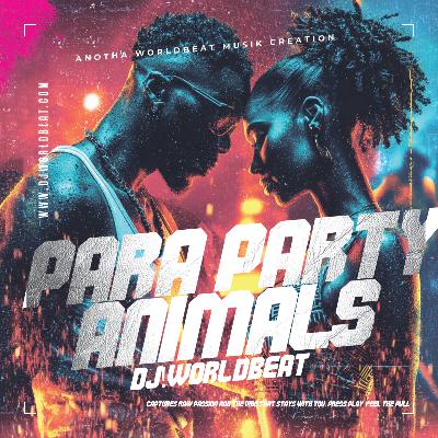 Para Party Animals - DJ Worldbeat (2025)