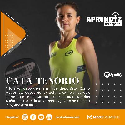 # 29 CATA TENORIO - PADEL "No nací deportista, me hice deportista"