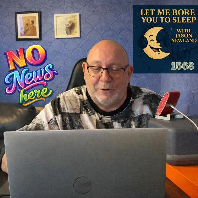 (Overnight | Music) #1568 Let me bore you to sleep | Jason Newland | 1st March 2026