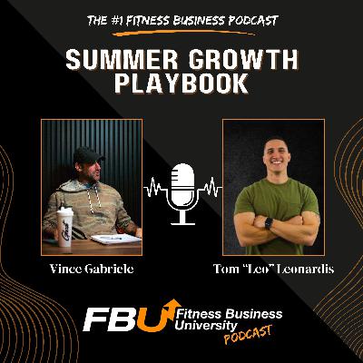 Ask Vince Podcast: Summer Growth Playbook