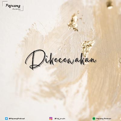 Dikecewakan