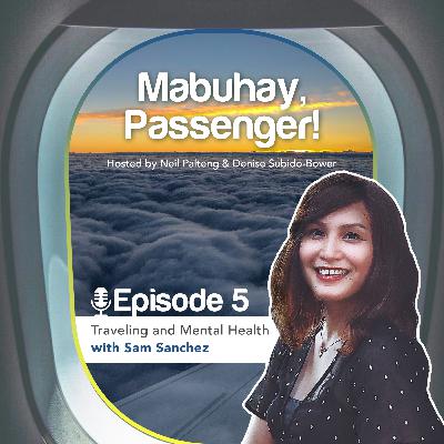 Episode 5: Traveling and Mental Health with Sam Sanchez