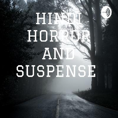 HINDI HORROR AND SUSPENSE  (Trailer)