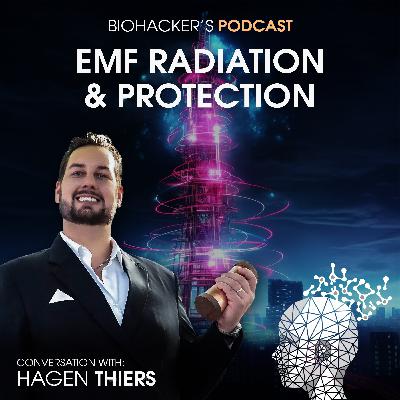 EMF Radiation & Protection with Hagen Thiers