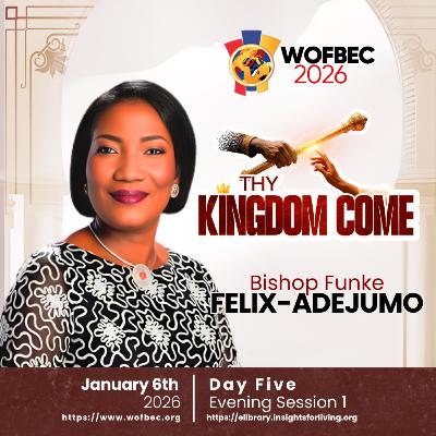 WOFBEC DAY 5 EVENING SESSION 1 Bishop Funke Felix-Adejumo