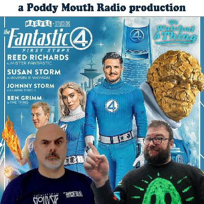 389 - Fantastic Four, Jurassic World: Rebirth, and Together (AUDIO VERSION)