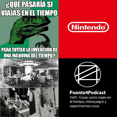 1x01 Cosas como viajes en el tiempo, videojuegos y experimentos rusos.