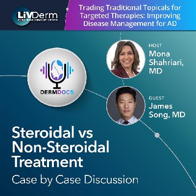 Steroidal vs Non-Steroidal Topicals – Case by Case Discussion