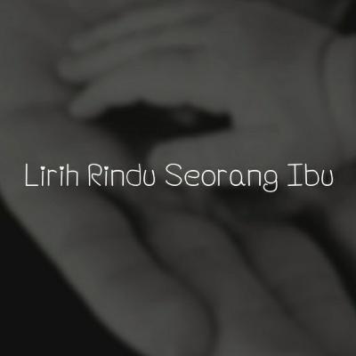 #7 Lirih Rindu Seorang Ibu #7 Lirih Rindu Seorang Ibu