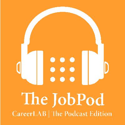 CareerLAB the Podcast | JobPod Episode 6