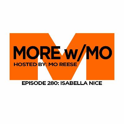 Episode 280 - Isabella Nice Episode 280 - Isabella Nice
