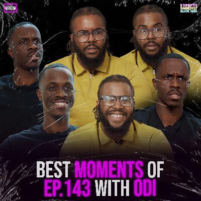 BEST MOMENTS of Ep. 143 with Odi BEST MOMENTS of Ep. 143 with Odi
