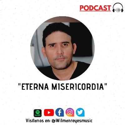 Eterna Misericordia