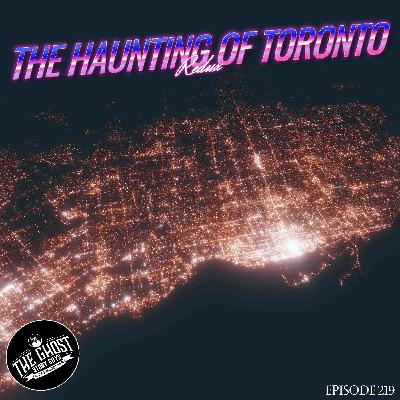 The Haunting of Toronto Redux