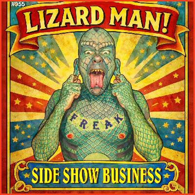 955: Lizard Man - Side Show Business