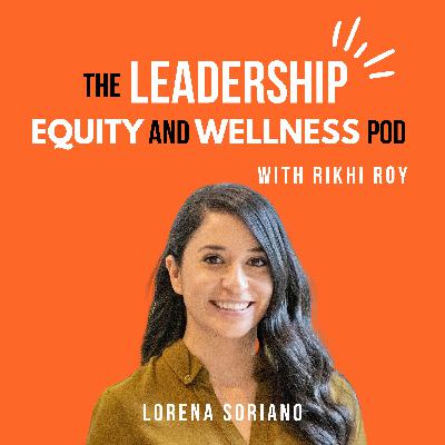 Boardroom Activism, Embedding Social Responsibility into a Company's DNA, and the Flex Schedule Life with Lorena Soriano Boardroom Activism, Embedding Social Responsibility into a Company's DNA, and the Flex Schedule Life with Lorena Soriano