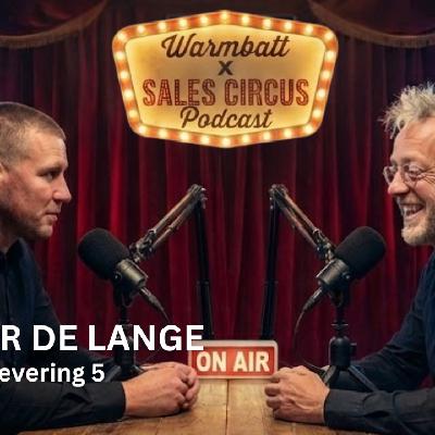 Ingmar de Lange: Warmbatt X Sales Circus Podcast - Aflevering 5