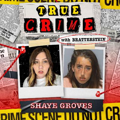 Serial Killer Obsessed Mother Slays Boyfriend : Shaye Groves