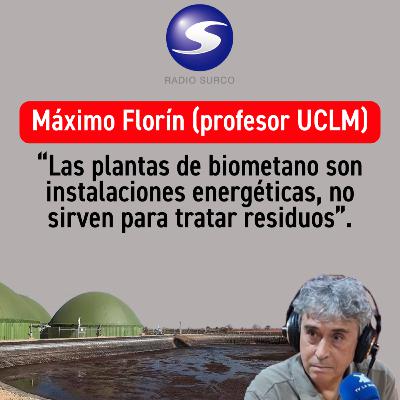 Máximo Florín (profesor UCLM): “las plantas de biometano son instalaciones energéticas, no sirven para tratar residuos” Máximo Florín (profesor UCLM): “las plantas de biometano son instalaciones energéticas, no sirven para tratar residuos”