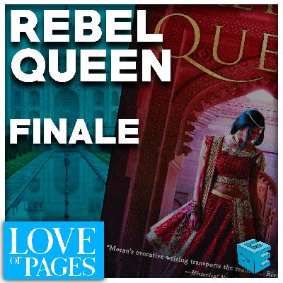 Love Of Pages 43: Rebel Queen by Michelle Moran Finale