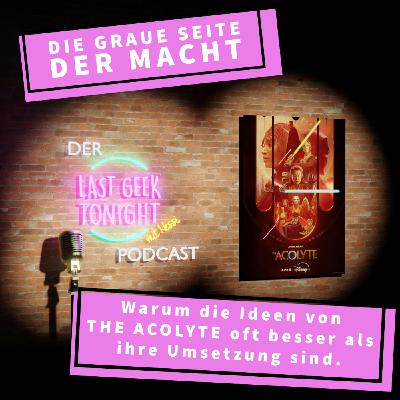 Der LGT-Podcast #016: Star Wars – The Acolyte, Staffel 1