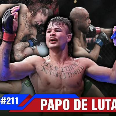 PAPO DE LUTA #211: OS DESDOBRAMENTOS DO NOCHE UFC
