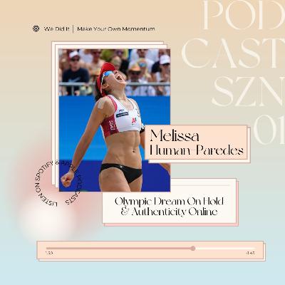 12. Olympic Dream On Hold & Building An Authentic Brand ft. Olympic Athlete Melissa Humana-Paredes