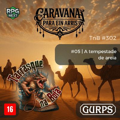 CEA-E05 – A tempestade de areia | RPG GURPS 4e