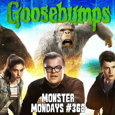 Monster Mondays #368 - Goosebumps