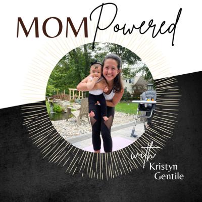 MOMPowered Episode 5: On Her Unconventional Road to Pregnancy & Changing Her Birth Plan in the Middle of Labor with Julie Lauscher