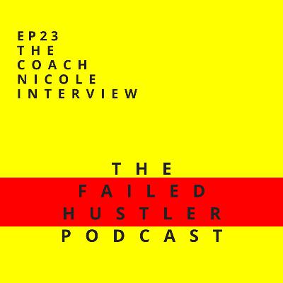 Episode 23 - The Coach Nicole Interview