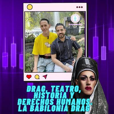 T2. E2. Drag, Teatro, Historia y DDHH | La Babilonia Drag en “Bereshit- En el Principio” T2. E2. Drag, Teatro, Historia y DDHH | La Babilonia Drag en “Bereshit- En el Principio”