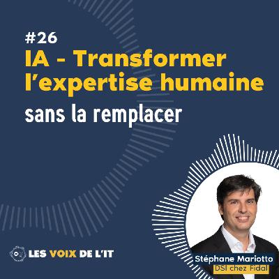 #26 - Stéphane Mariotto et Fidal - IA : Comment transformer l’expertise humaine sans la remplacer