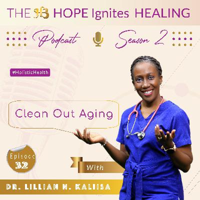 Clean Out Aging : Sn - 02, Ep - 32 Clean Out Aging : Sn - 02, Ep - 32