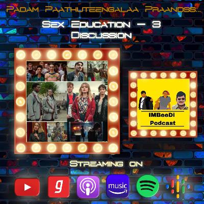 Sex Education 3 Paatheengalaa Praands🔥!