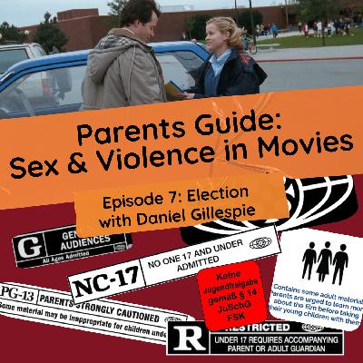 Episode 7: Election (1999) with Daniel Gillespie