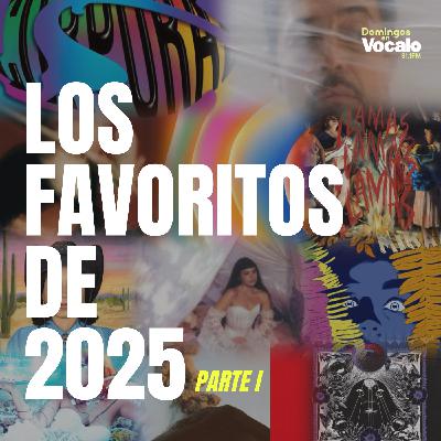 Los Favoritos de 2025 (Parte 1) Los Favoritos de 2025 (Parte 1)