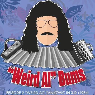 #2: "Weird Al" Yankovic In 3-D (1984)