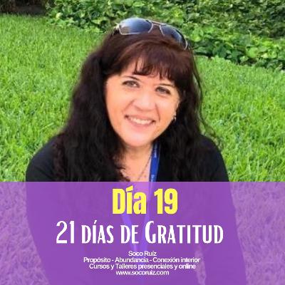 21 días de Gratitud - Día 19