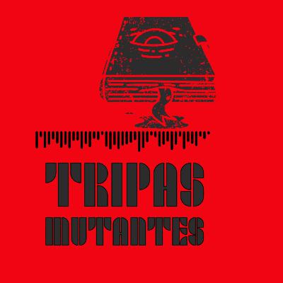 Tripas Mutantes #153. Episodio Gélido
