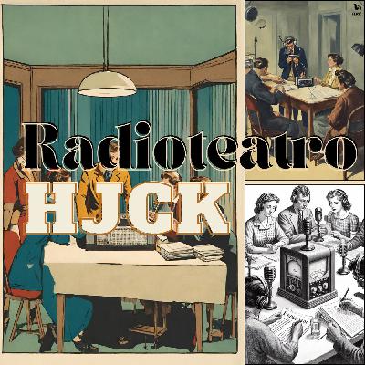 Segunda temporada del Radioteatro HJCK