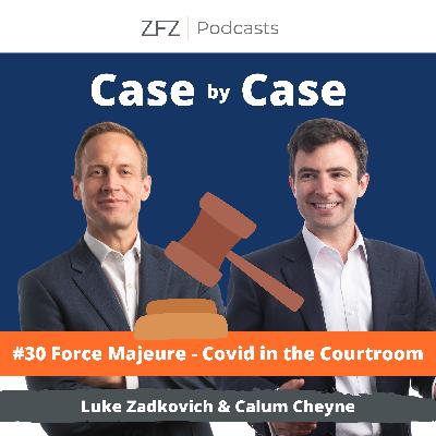 #30 Force Majeure - Covid in the Courtroom